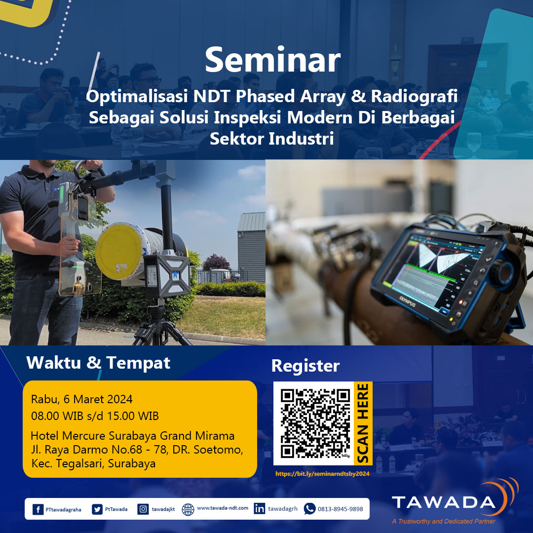 Seminar-Otimalisasi NDT Phased Array & Radiografi Sebagai Solusi Inspeksi Modern Di Berbagai Sektor Industri